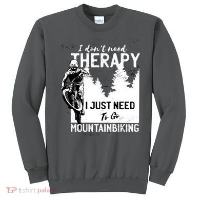 Therapy Mountain Biking Sweatshirt