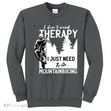 Therapy Mountain Biking Sweatshirt