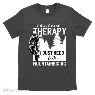 Therapy Mountain Biking T-Shirt