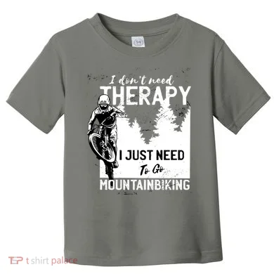 Therapy Mountain Biking Toddler T-Shirt