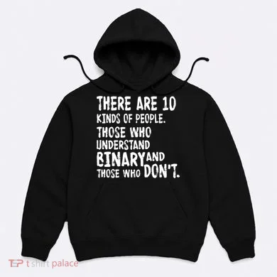 There Are 10 Kind of People Binary Hoodie