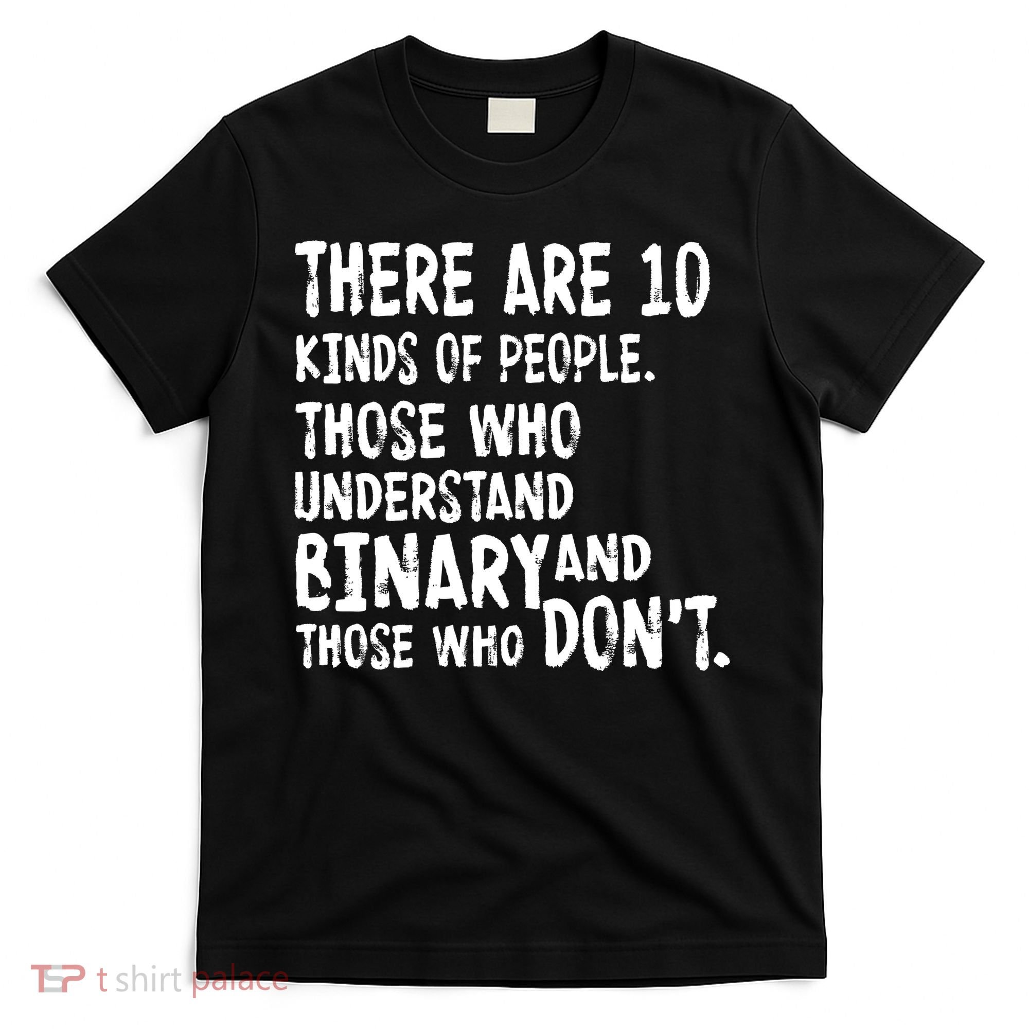 There Are 10 Kind of People Binary T-Shirt