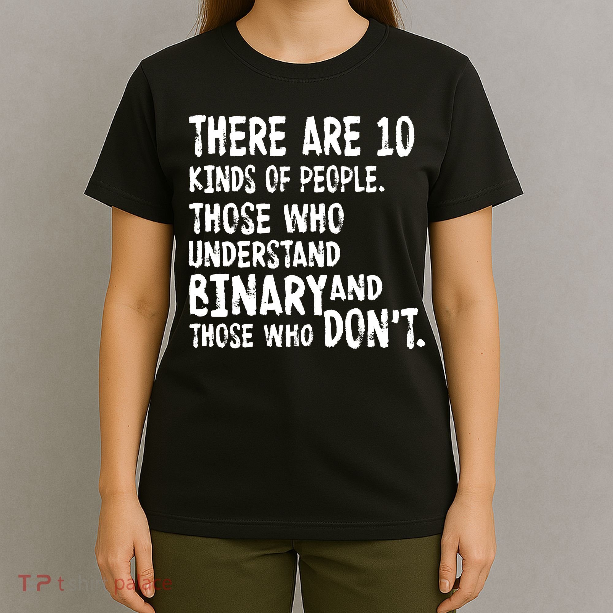 There Are 10 Kind of People Binary T-Shirt