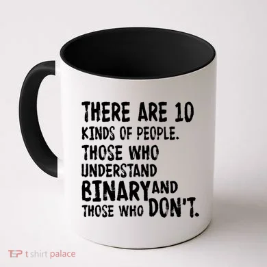 There Are 10 Kind of People Binary Coffee Mug