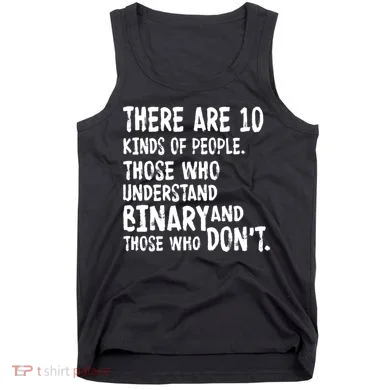 There Are 10 Kind of People Binary Tank Top