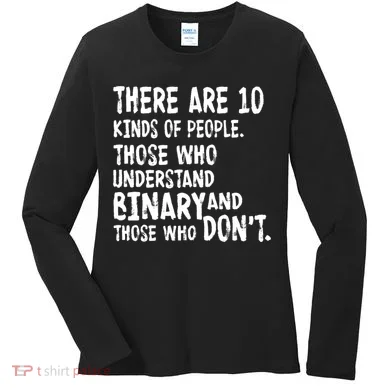 There Are 10 Kind of People Binary Women's Long Sleeve Shirt