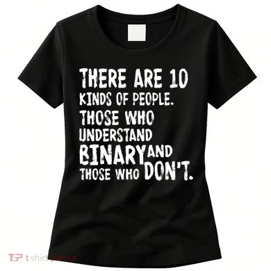 There Are 10 Kind of People Binary Women's T-Shirt