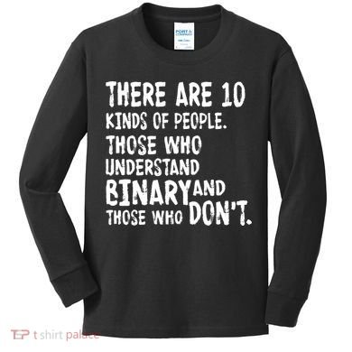 There Are 10 Kind of People Binary Kids Long Sleeve Shirt