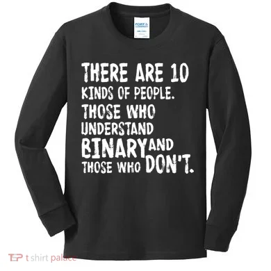 There Are 10 Kind of People Binary Kids Long Sleeve Shirt
