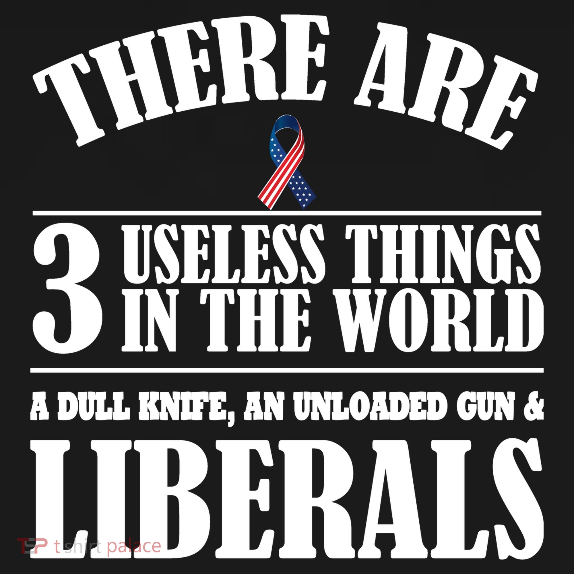 There Are 3 Useless Things In The World Tank Top
