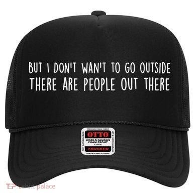 There Are People Outside Funny Meme Hat