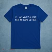 There Are People Outside Funny Meme T-Shirt thumb 5