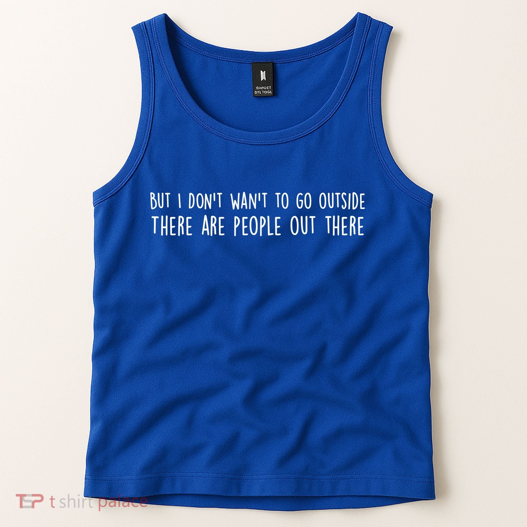 There Are People Outside Funny Meme Tank Top