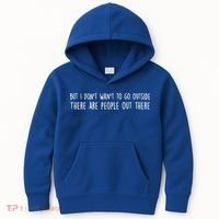 There Are People Outside Funny Meme Kids Hoodie thumb 0