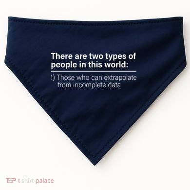 There Are Two Types Of People In This World USA-Made Doggie Bandana