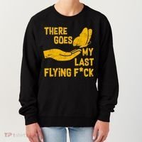 There Goes My Last Flying F*ck Women's Sweatshirt thumb 0