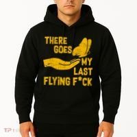 There Goes My Last Flying F*ck Hoodie thumb 2