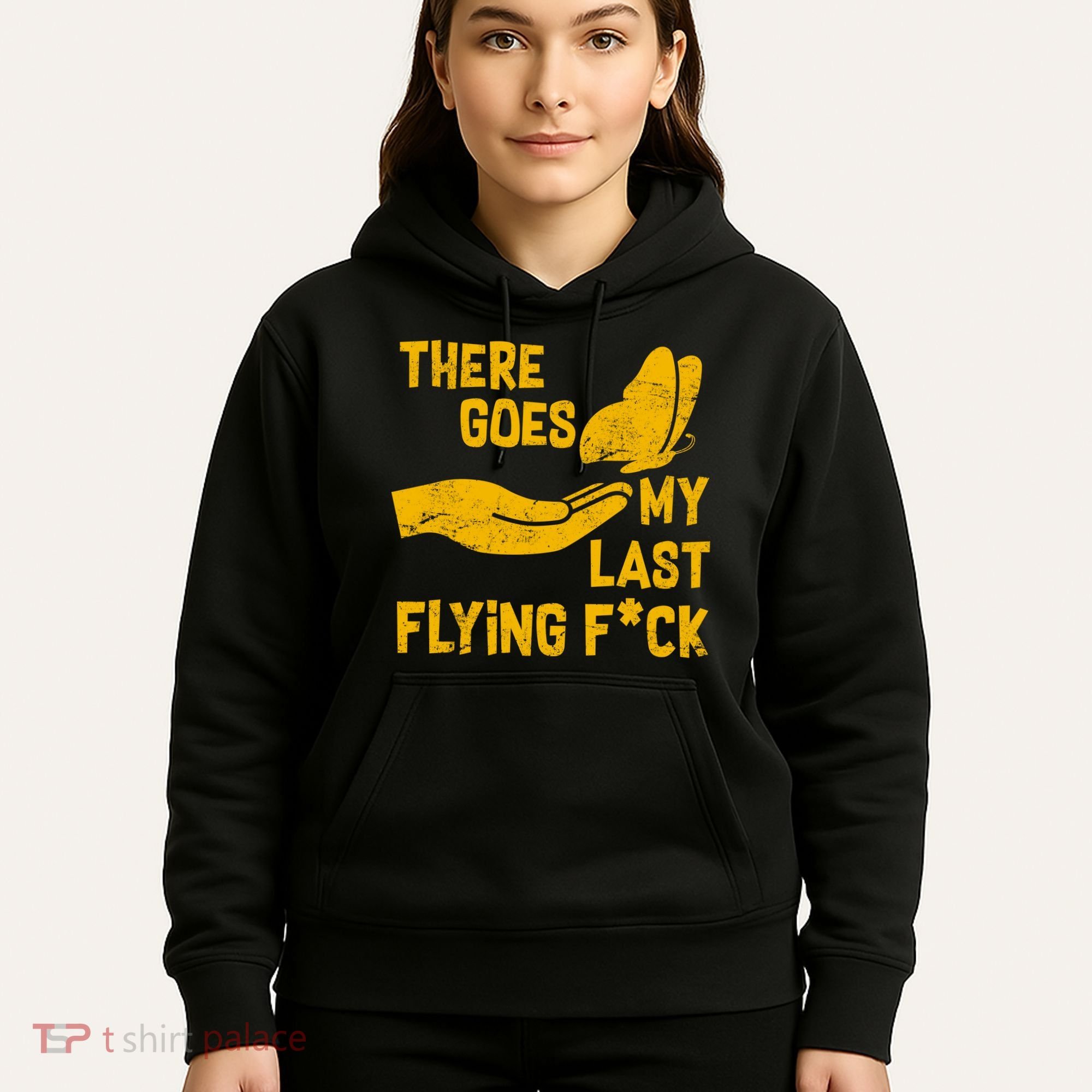 There Goes My Last Flying F*ck Hoodie