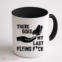 There Goes My Last Flying F*ck Coffee Mug thumb 1