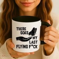 There Goes My Last Flying F*ck Coffee Mug thumb 3