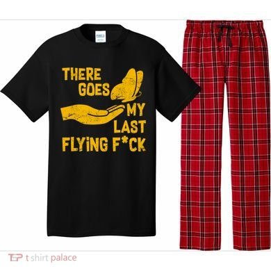 There Goes My Last Flying F*ck Pajama Set
