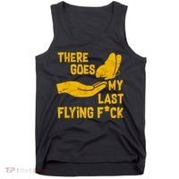 There Goes My Last Flying F*ck Tank Top thumb 0