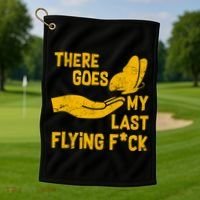 There Goes My Last Flying F*ck Golf Towel thumb 1