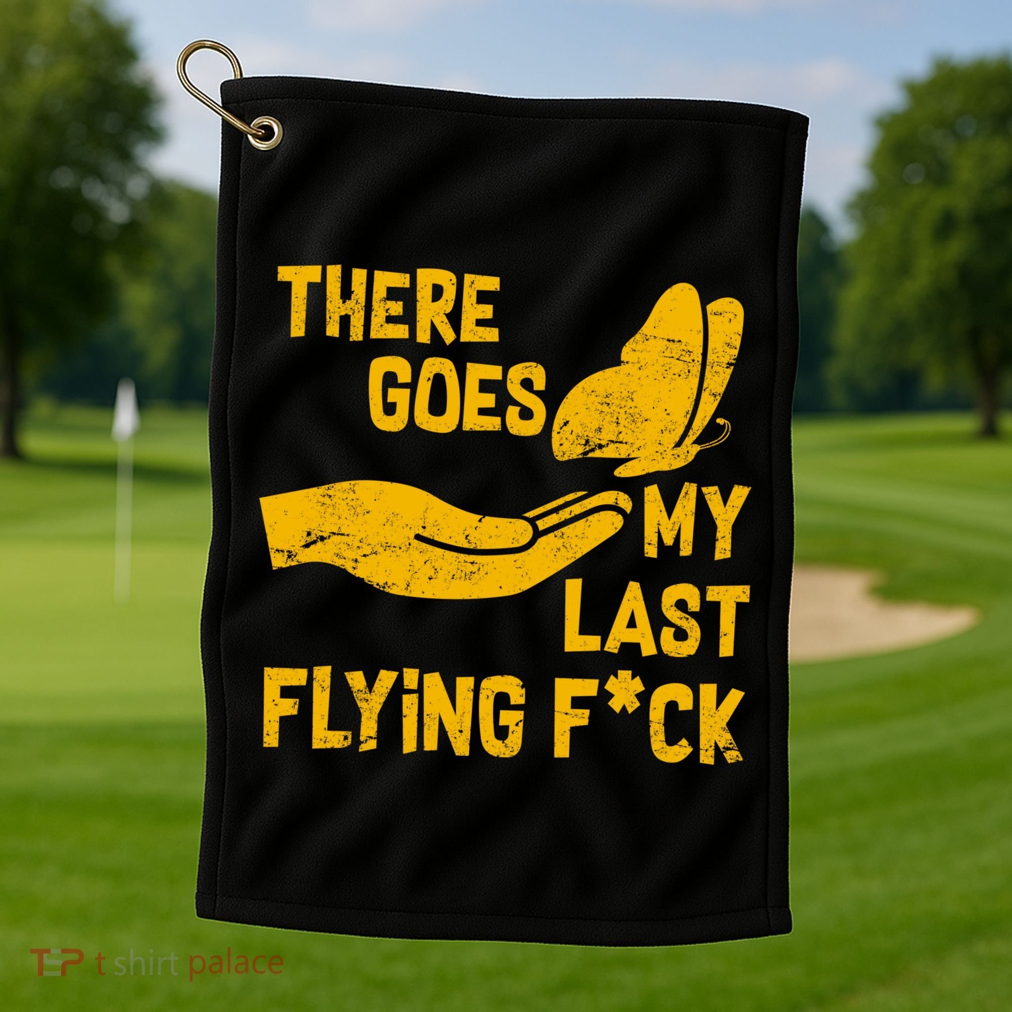 There Goes My Last Flying F*ck Golf Towel