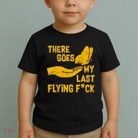 There Goes My Last Flying F*ck Toddler T-Shirt thumb 2