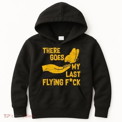 There Goes My Last Flying F*ck Kids Hoodie