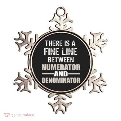There Is A Fine Line Between Numerator And Denominator Ornament