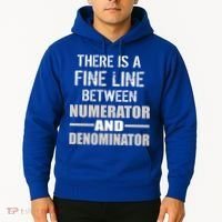 There Is A Fine Line Between Numerator And Denominator Hoodie thumb 2