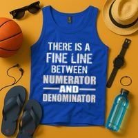 There Is A Fine Line Between Numerator And Denominator Tank Top thumb 4