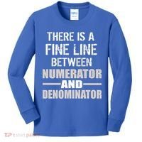 There Is A Fine Line Between Numerator And Denominator Kids Long Sleeve Shirt thumb 0