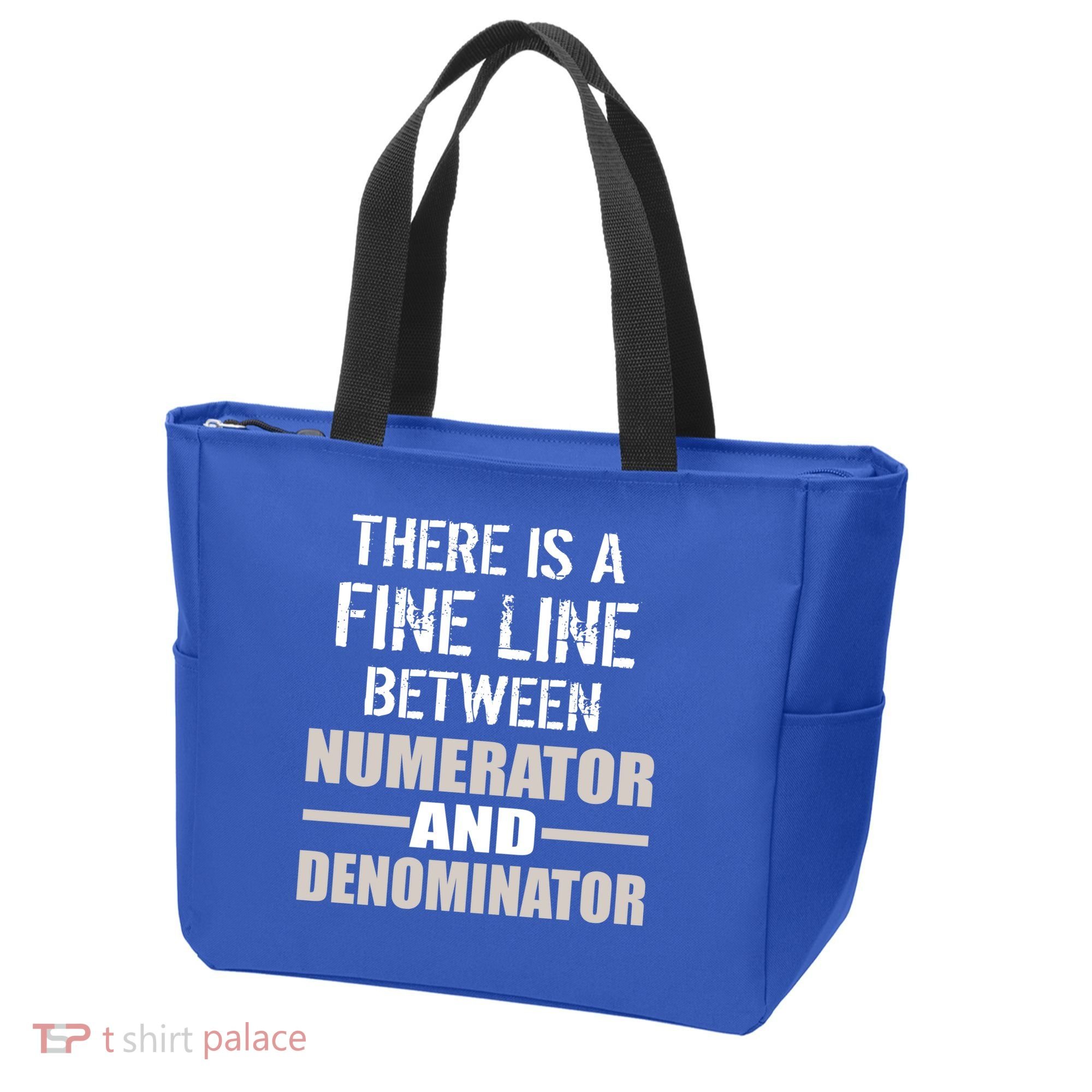 There Is A Fine Line Between Numerator And Denominator Tote Bag
