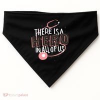 There Is A Hero In All Of Us Nurses Doctors USA-Made Doggie Bandana thumb 0