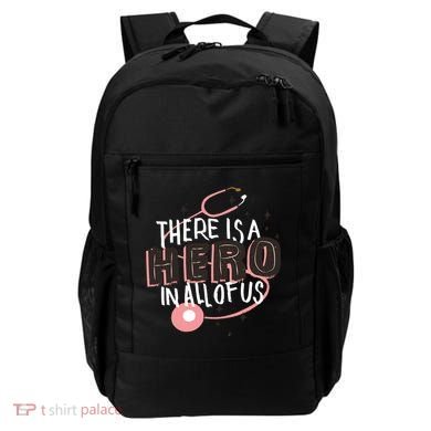 There Is A Hero In All Of Us Nurses Doctors Backpack