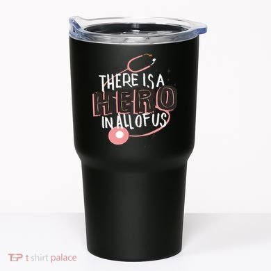 There Is A Hero In All Of Us Nurses Doctors Tumbler