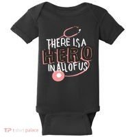 There Is A Hero In All Of Us Nurses Doctors Baby Bodysuit thumb 0