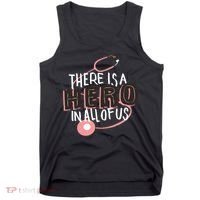 There Is A Hero In All Of Us Nurses Doctors Tank Top thumb 0