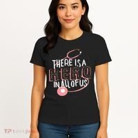 There Is A Hero In All Of Us Nurses Doctors Women's T-Shirt thumb 4
