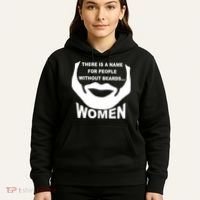 There is A Name For People Without Beards Women Hoodie thumb 5
