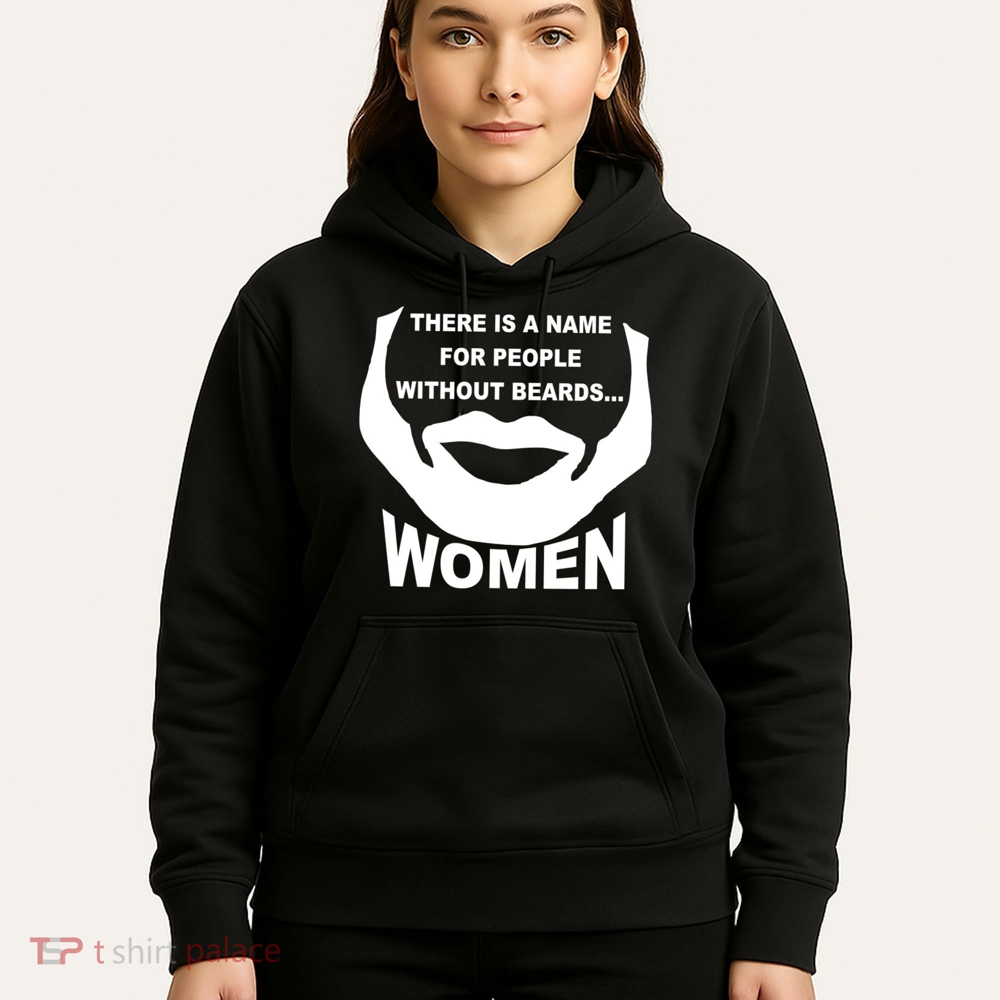 There is A Name For People Without Beards Women Hoodie
