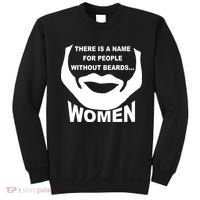 There is A Name For People Without Beards Women Sweatshirt thumb 0