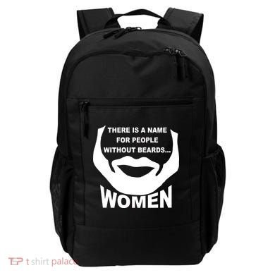 There is A Name For People Without Beards Women Backpack
