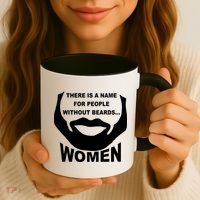 There is A Name For People Without Beards Women Coffee Mug thumb 3