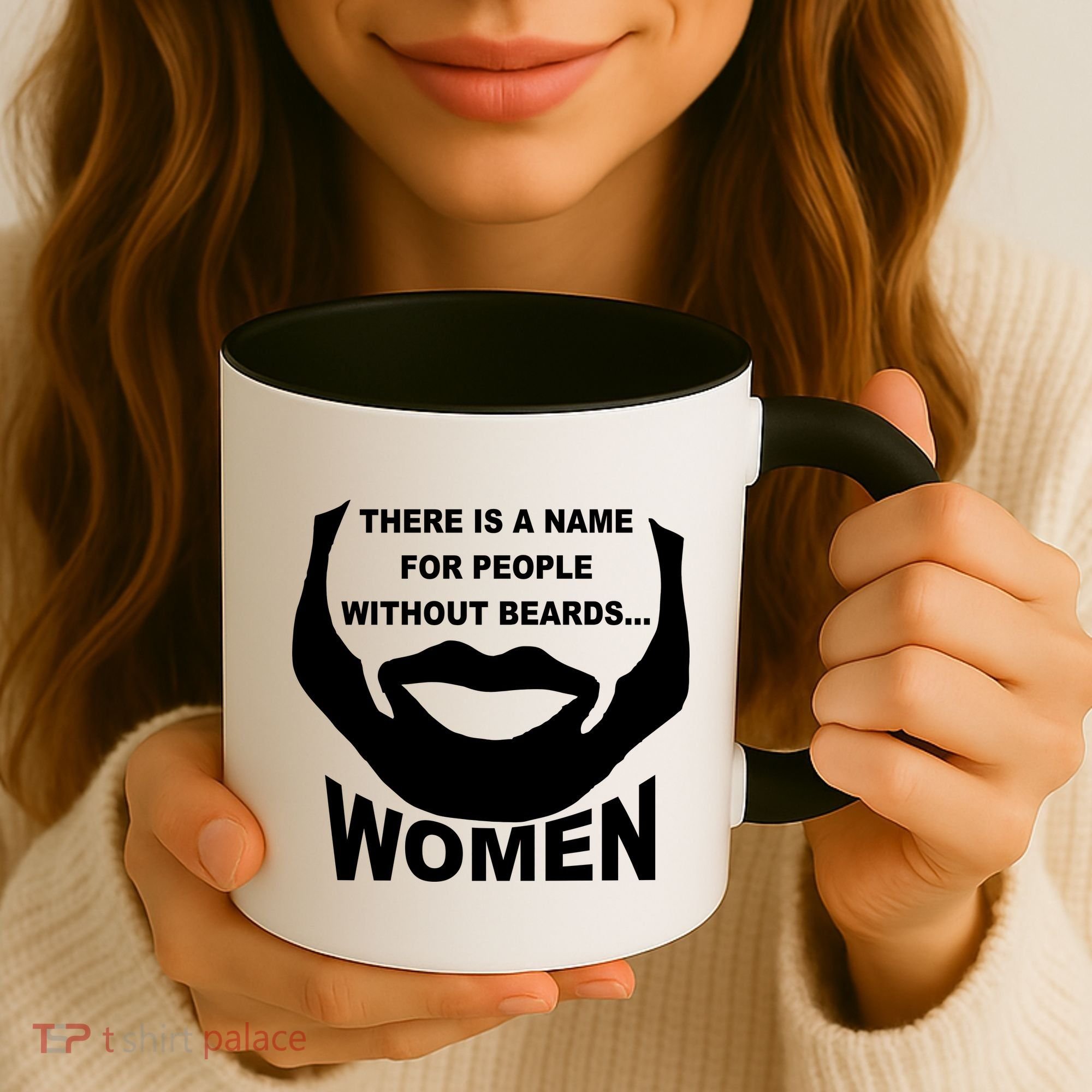 There is A Name For People Without Beards Women Coffee Mug