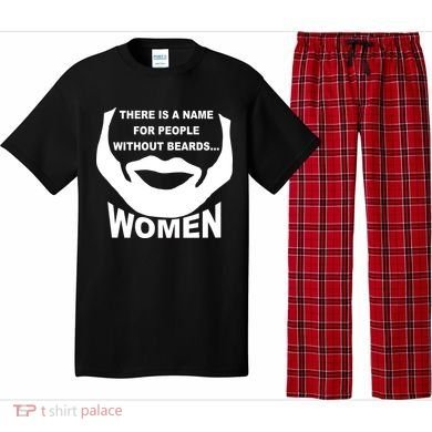 There is A Name For People Without Beards Women Pajama Set