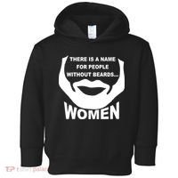 There is A Name For People Without Beards Women Toddler Hoodie thumb 0