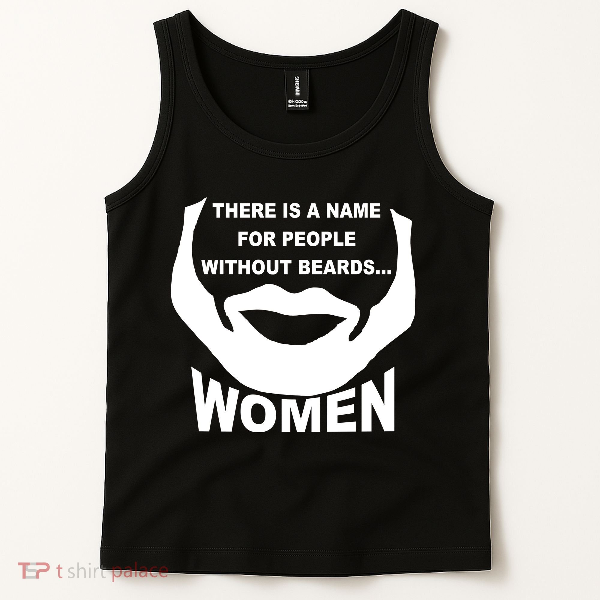 There is A Name For People Without Beards Women Tank Top